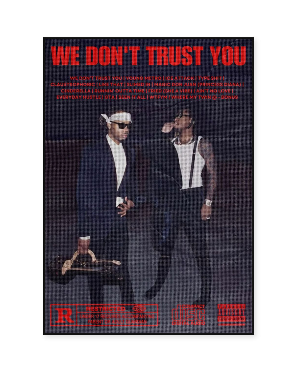 Metro Boomin We Don't Trust You Red Film Typography Poster — front view in a thin black display frame. Print sold unframed; frame for display only.