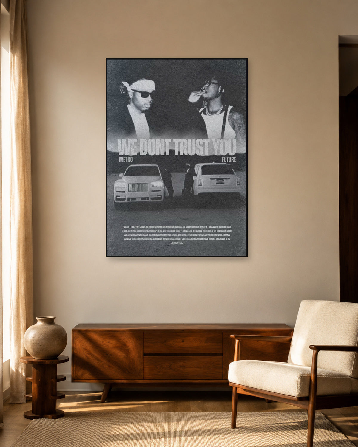 Metro Boomin We Don't Trust You Monochrome Cars Poster — warm mid-century living room display. Print sold unframed; frame for display only.