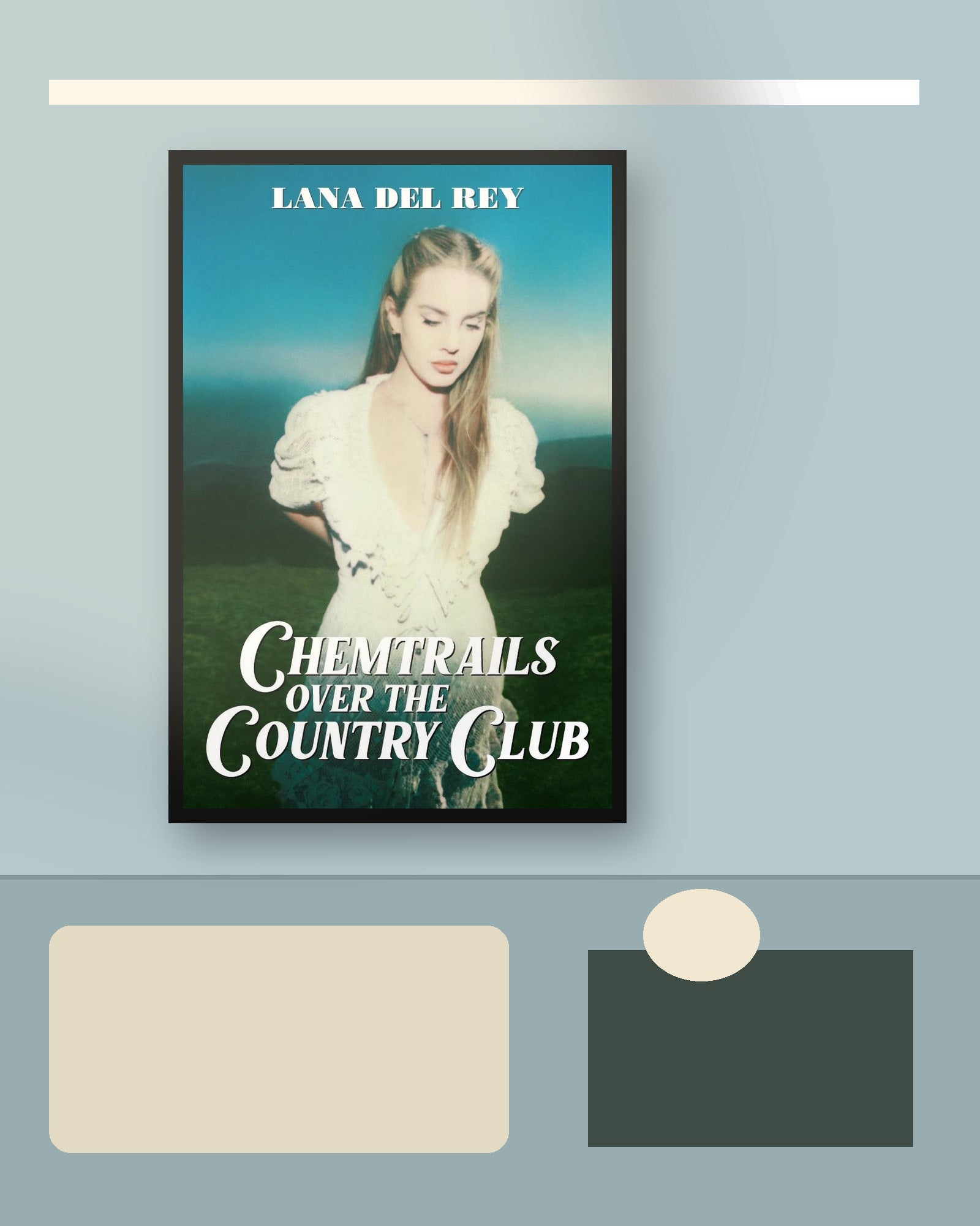 Lana Del Rey Chemtrails album poster displayed in a coordinated blue-green room