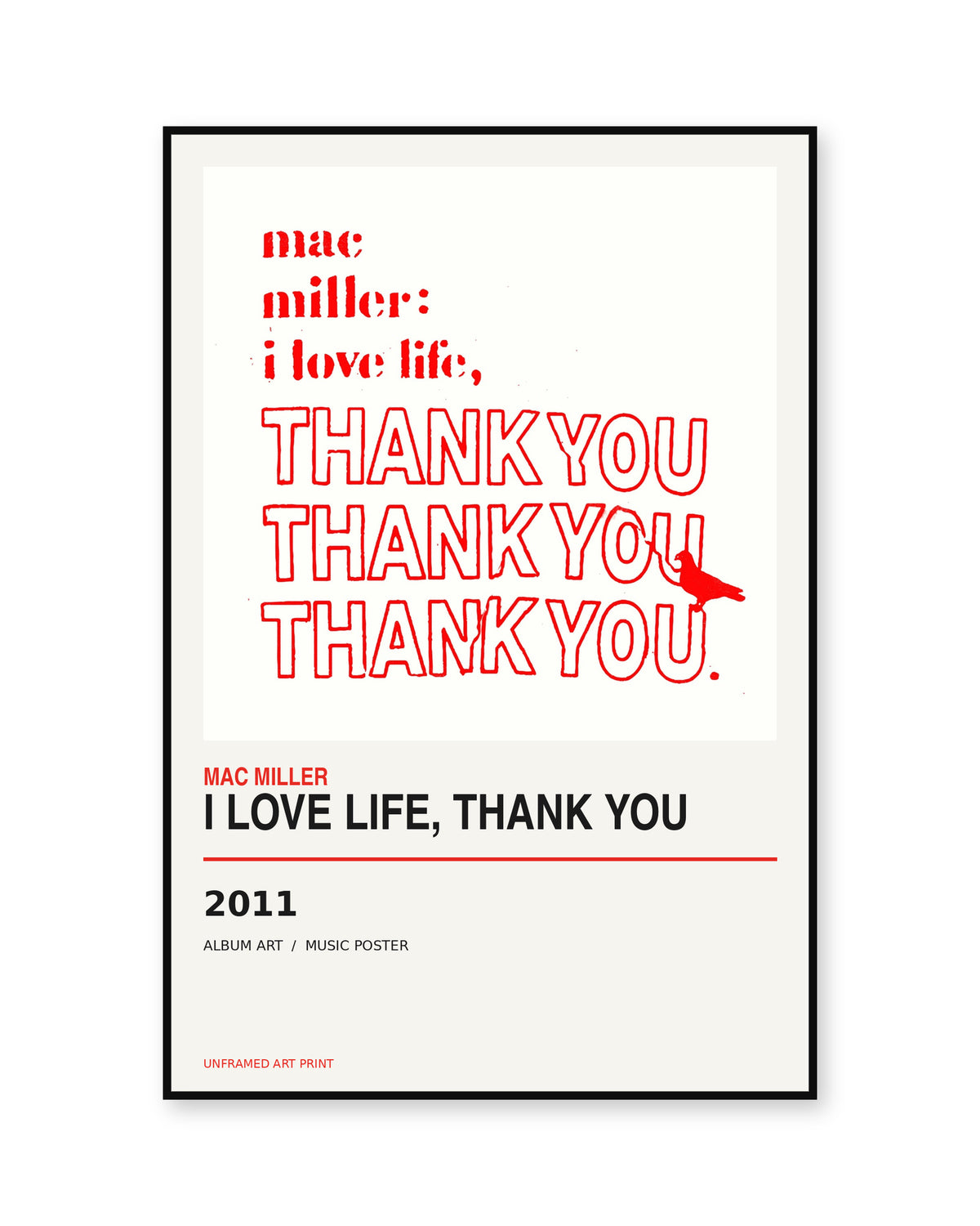 I Love Life, Thank You Mac Miller unframed music poster - white-background view