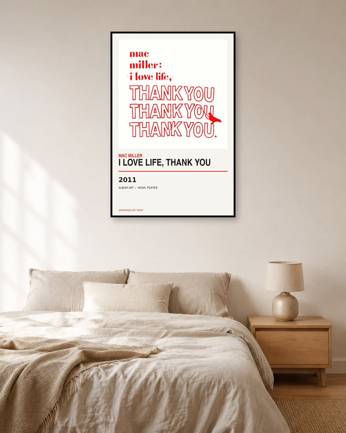 I Love Life, Thank You Mac Miller unframed music poster - bedroom view