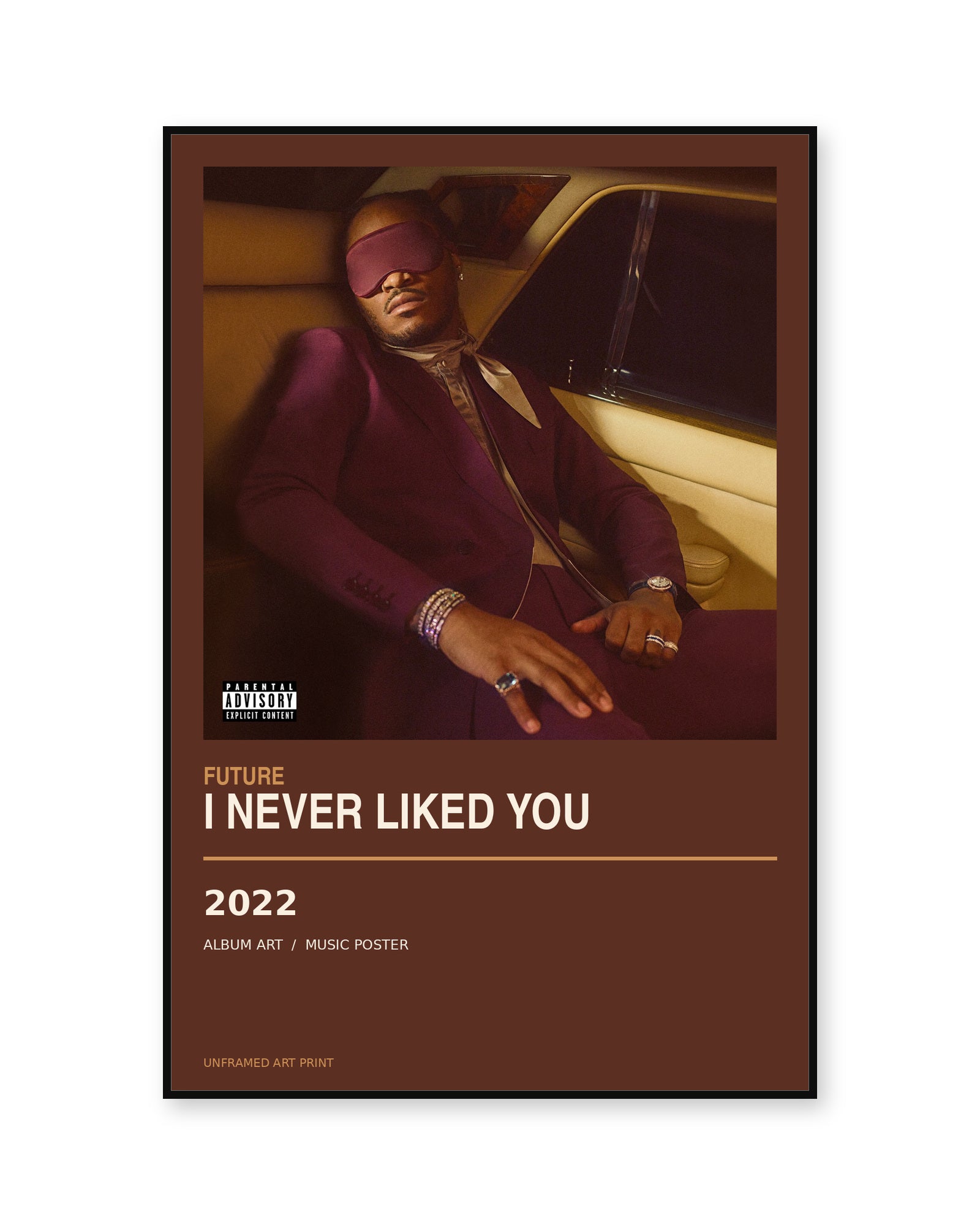 Future I NEVER LIKED YOU unframed album poster - white background