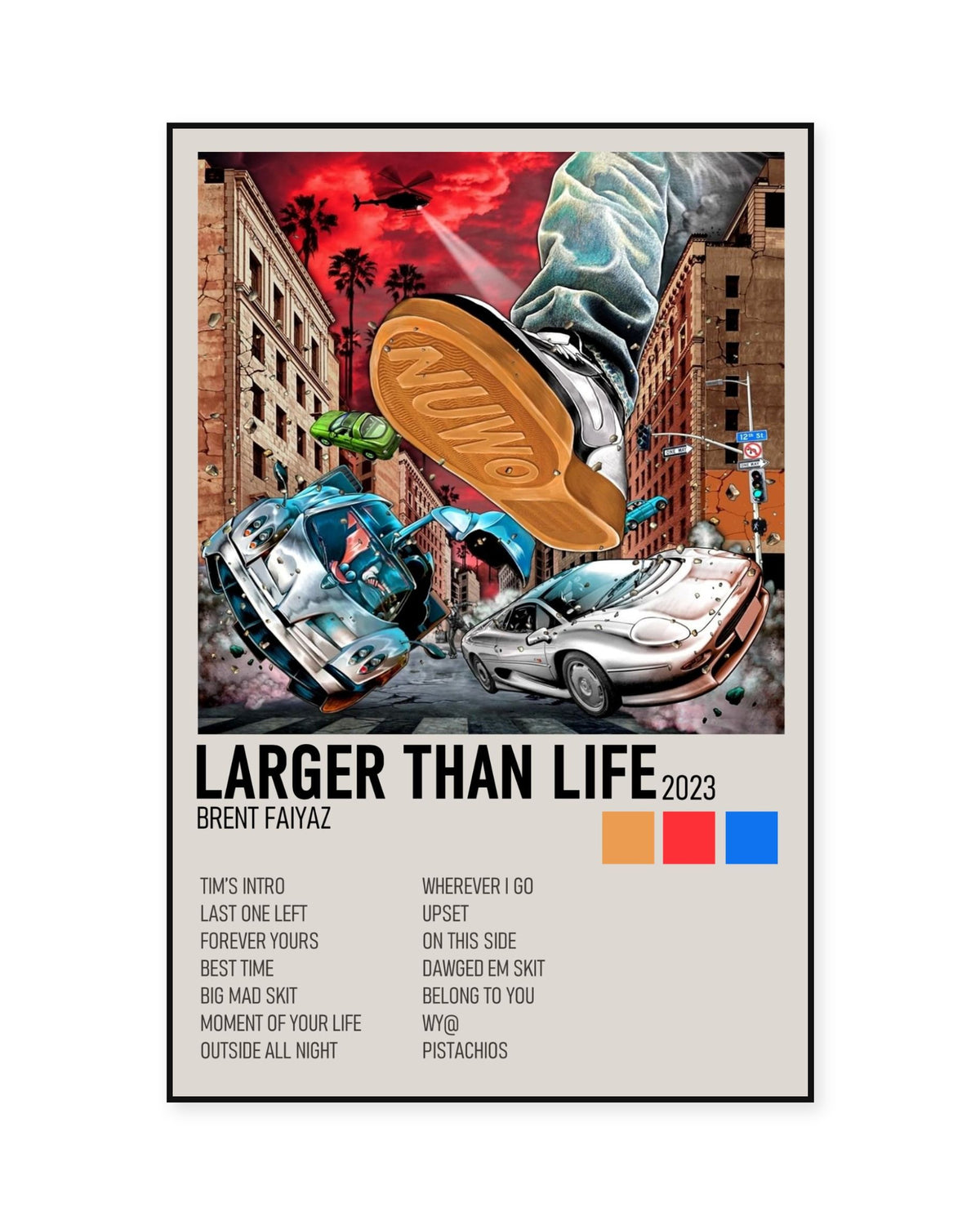 Brent Faiyaz Larger Than Life Cream Cover Tracklist Poster — front view in a thin black display frame. Print sold unframed; frame for display only.