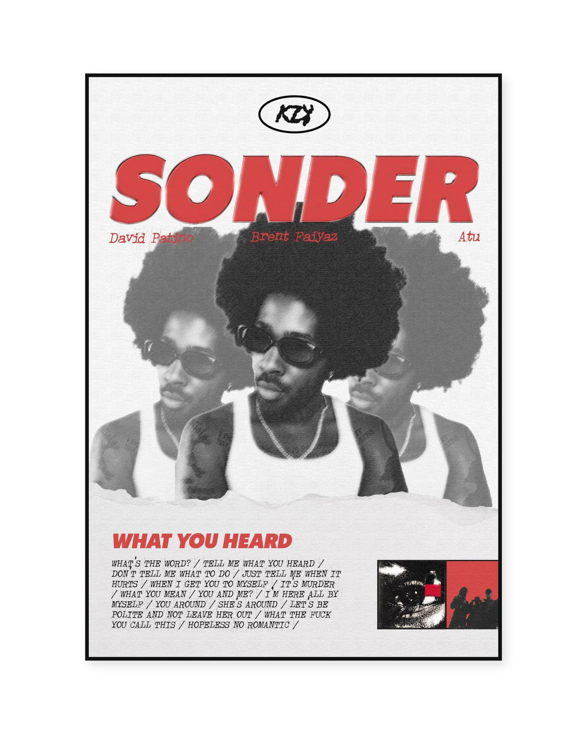 Brent Faiyaz What You Heard Sonder Red Portrait Collage Poster — front view in a thin black display frame. Print sold unframed; frame for display only.