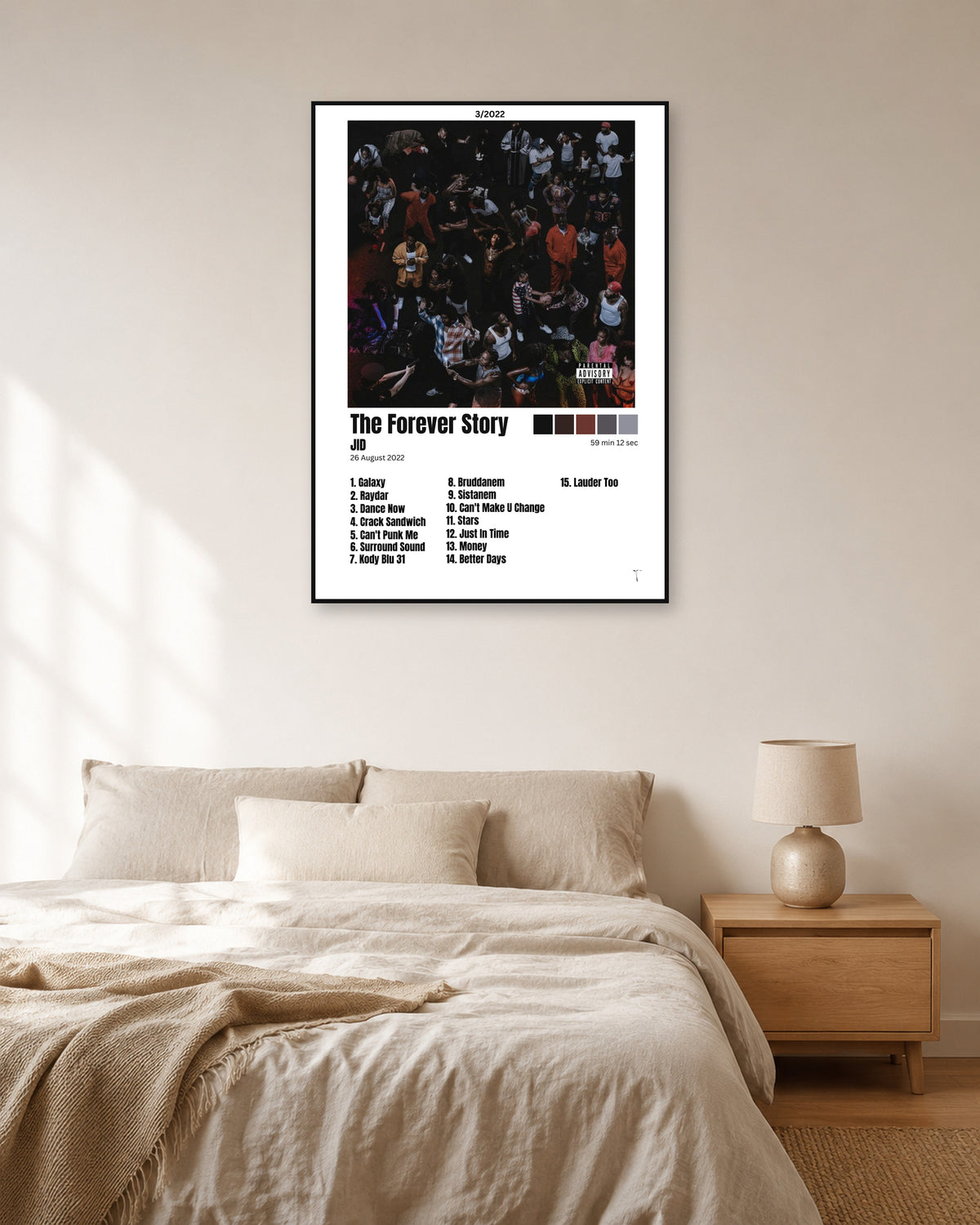 JID The Forever Story White Three-Column Tracklist Poster — natural-light bedroom display. Print sold unframed; frame for display only.