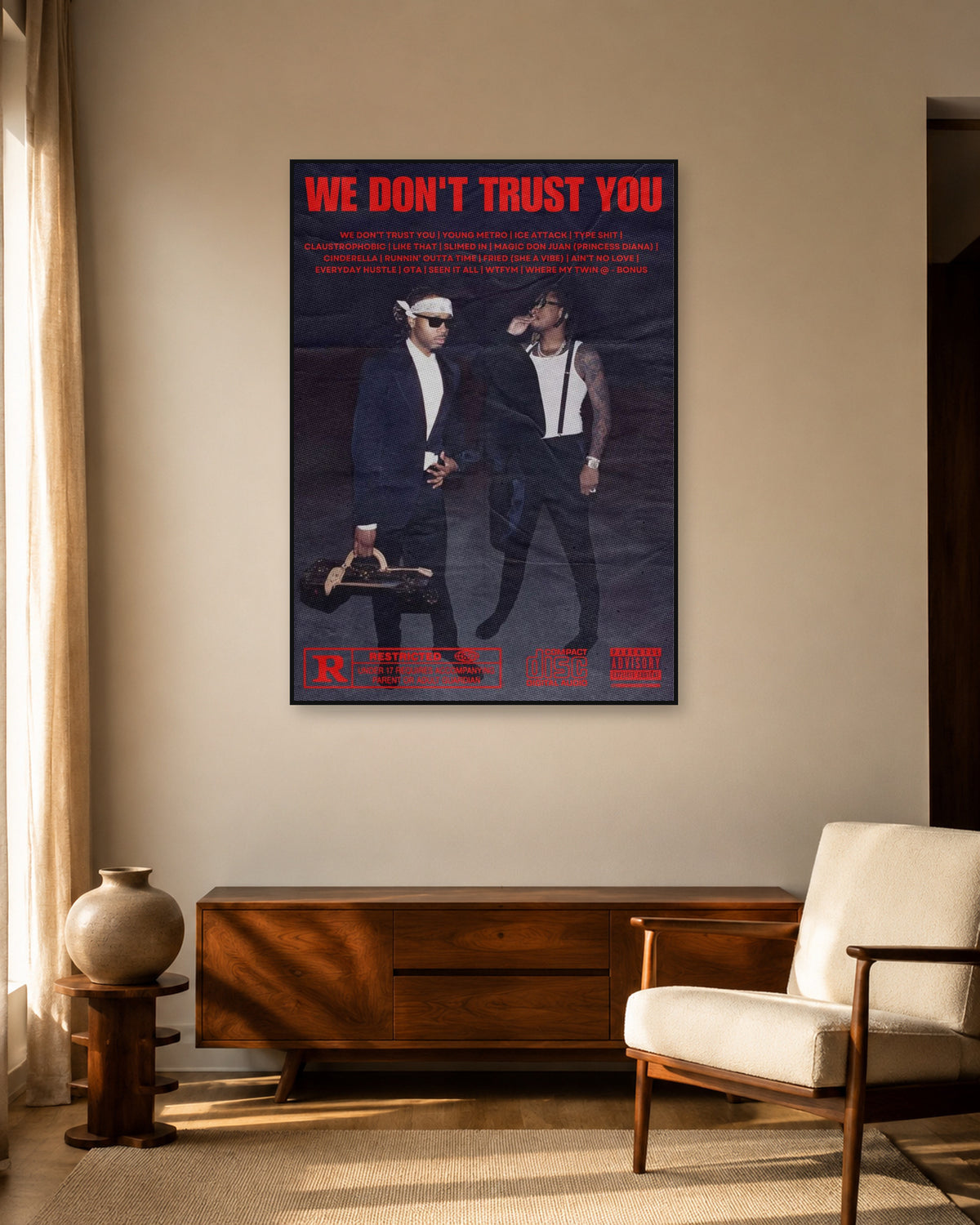 Metro Boomin We Don't Trust You Red Film Typography Poster — warm mid-century living room display. Print sold unframed; frame for display only.