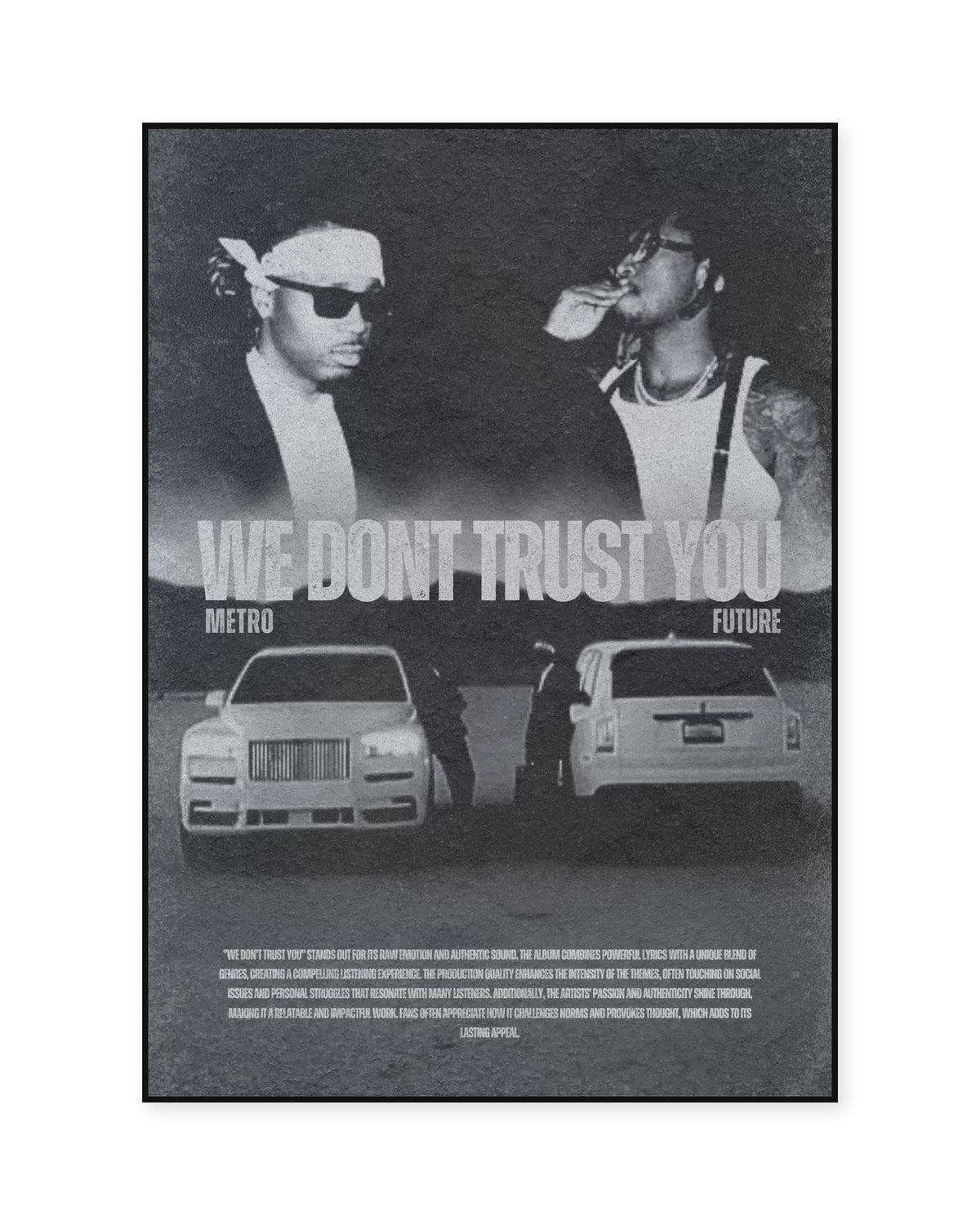 Metro Boomin We Don't Trust You Monochrome Cars Poster — front view in a thin black display frame. Print sold unframed; frame for display only.