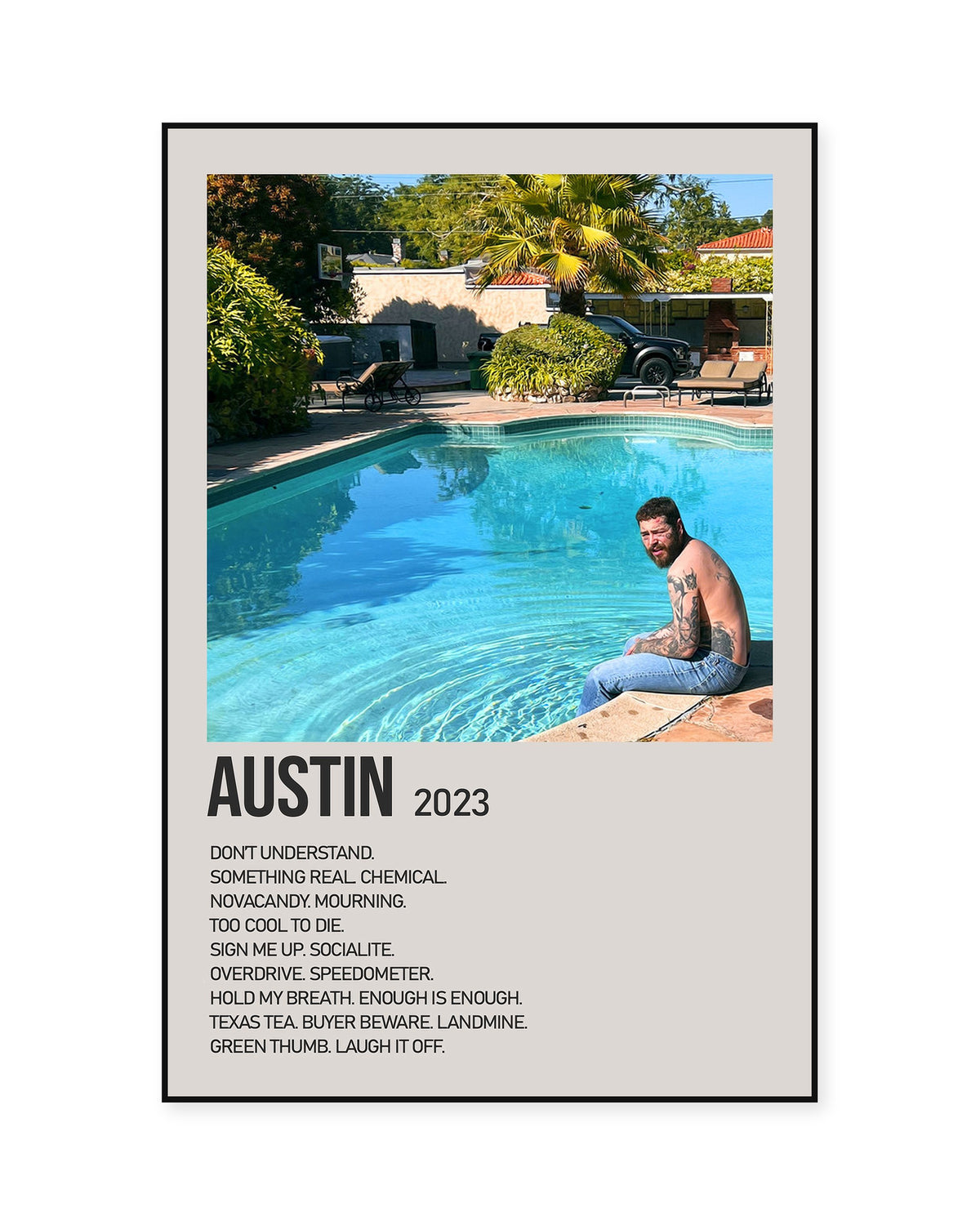 Post Malone Austin Poolside Cream Tracklist Poster — front view in a thin black display frame. Print sold unframed; frame for display only.