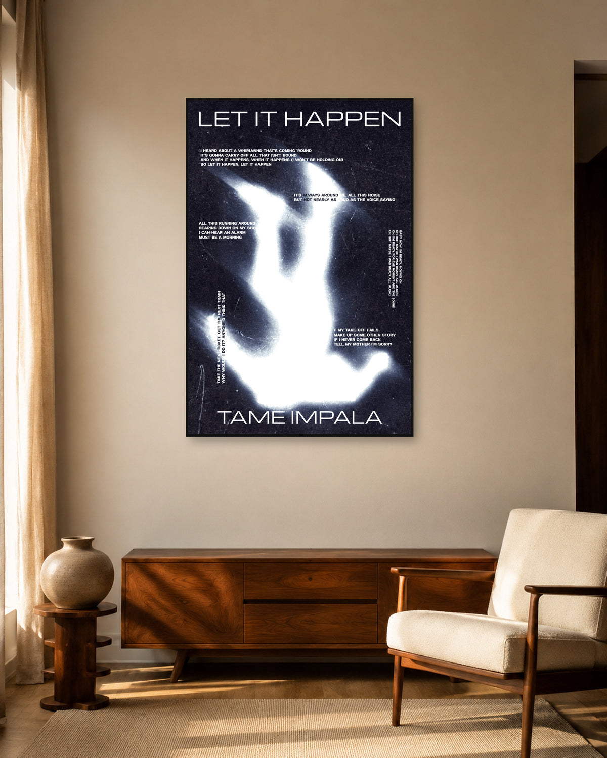 Tame Impala Let It Happen White Abstract Lyric Poster — warm mid-century living room display. Print sold unframed; frame for display only.