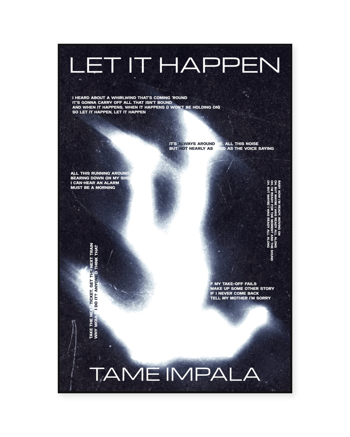 Tame Impala Let It Happen White Abstract Lyric Poster — front view in a thin black display frame. Print sold unframed; frame for display only.